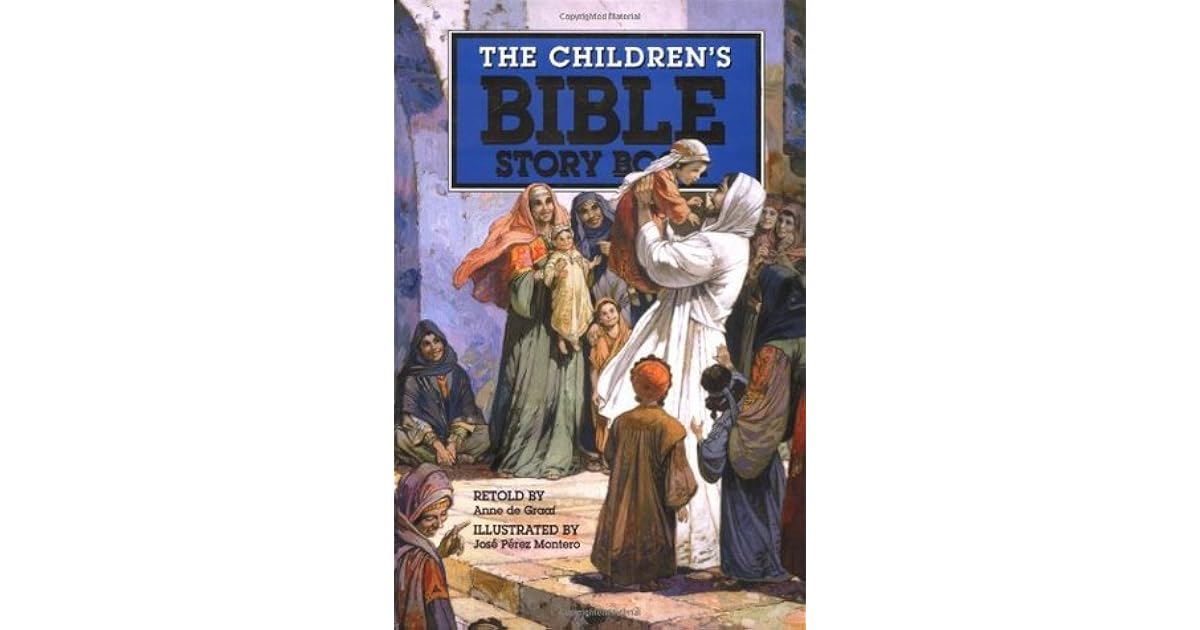 The Children's Bible Story Book by Anne de Graaf
