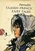 Perrault's Classic French Fairy Tales by Charles Perrault Perrault's Classic French Fairy Tales by Charles Perrault