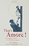 That's Amore! by Erin McKean