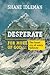 Desperate for More of God by Shane Idleman