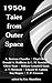 1950s Tales from Outer Space