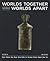 Worlds Together, Worlds Apart by Robert L. Tignor