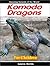 Komodo Dragons for Children - Amazing Animals of the World