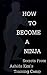 How to Become a Ninja by Ashida Kim How to Become a Ninja by Ashida Kim