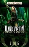 Darkvision (Forgotten Realms: The Wizards, #3)