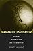 Transpacific Imaginations: History, Literature, Counterpoetics