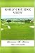 Golf Course View (Sunday Golf Series Book 1)
