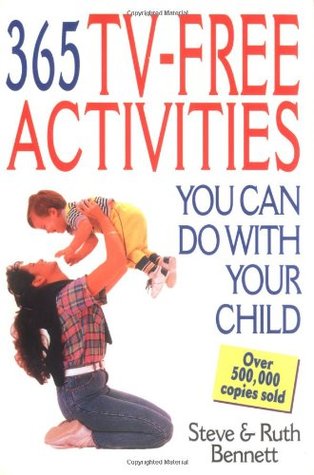 365 TV-Free Activities You Can Do with Your Child