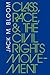 Class, Race, and the Civil Rights Movement by Jack M. Bloom