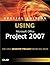 Special Edition Using Microsoft Office Project 2007 by QuantumPM