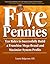 Five Pennies: Ten Rules to Successfully Build a Franchise Mega-Brand and Maximize System Profits