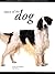 Legacy of the Dog: The Ultimate Illustrated Guide
