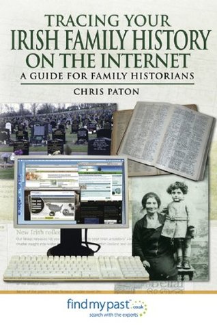 Tracing Your Irish Family History on the Internet: A Guide for Family Historians (Tracing Your Ancestors)