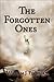 The Forgotten Ones (The Forgotten Ones Chronicles Book 1)