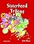 Sisterhood Trilogy