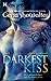 The Darkest Kiss (Lords of ...