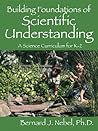 Book cover for Building Foundations of Scientific Understanding: A Science Curriculum for K-2