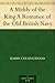 A Middy of the King: A Romance of the Old British Navy
