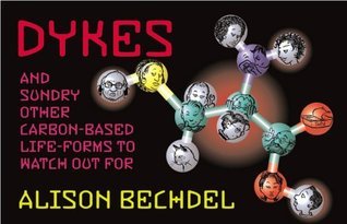 Cover of Dykes and Sundry Other Carbon-Based Life Forms to Watch Out For