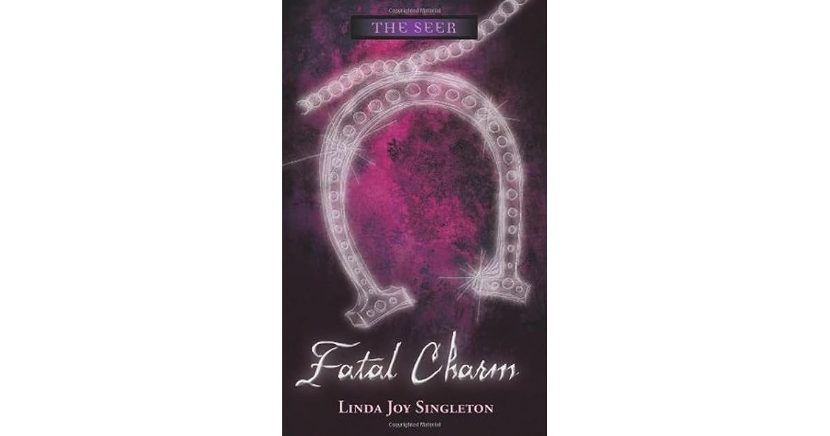 Fatal Charm The Seer 5 By Linda Joy Singleton