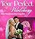 Your Perfect Wedding: Disco...