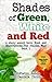 Shades of Green, White and Red by Pietro Renda Shades of Green, White and Red by Pietro Renda
