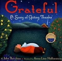 Grateful: A Song Of Giving Thanks By John Bucchino