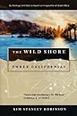 The Wild Shore (Three Californias Triptych, #1)