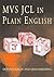 MVS JCL in Plain English by Jim Harding