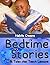 Bedtime Stories: 16 Tales that Teach Lessons