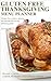 Gluten Free Thanksgiving Menu Planner (Gluten Free Entertaining Book 1)