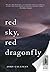Red Sky, Red Dragonfly