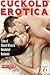 Cuckold Erotica by Brett Olsen