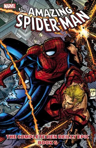 Spider-Man: The Complete Ben Reilly Epic, Book 6 (Paperback)