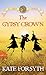 The Gypsy Crown (The Chain of Charms, #1)