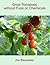 Grow Tomatoes without Fuss or Chemicals
