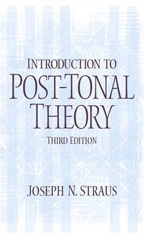 Introduction to Post-Tonal Theory (3rd Edition)
