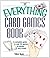 The Everything Card Games Book: A complete guide to over 50 games to please any crowd