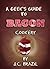 A Geek's Guide to Bacon Cookery: A Cookbook for Bacon Lovers