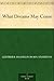 What Dreams May Come by Gertrude Atherton What Dreams May Come by Gertrude Atherton