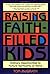 Raising Faith-Filled Kids: ...