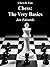 Chess: The Very Basics (Chess is Fun Book 34)