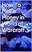 How To Make Money in World of Warcraft