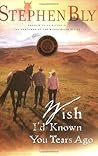 Wish I'd Known You Tears Ago (Horse Dreams Trilogy #3)