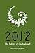 2012: The Return of Quetzal...