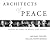 Architects of Peace: Visions of Hope in Words and Images