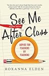 Book cover for See Me After Class: Advice for Teachers by Teachers