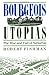 Bourgeois Utopias: The Rise...