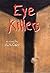 Eye Killers (American India...