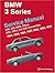 BMW 3 Series (E30) Service Manual: 1984-1990